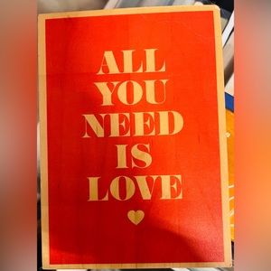 Adorable accent sign “ALL you need is love” - like new